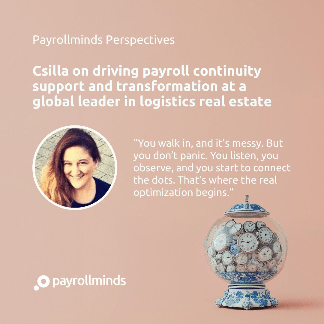 Csilla on driving payroll continuity support and transformation during a critical transition - Payrollminds